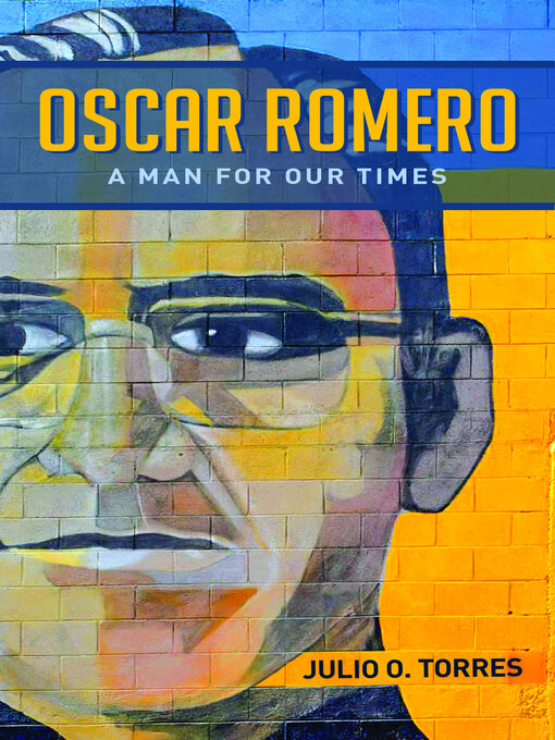 Title details for Oscar Romero by Julio O. Torres - Available